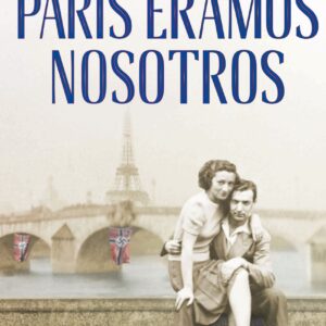 París éramos nosotros