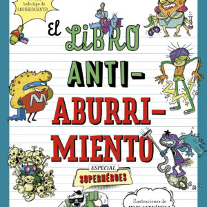 EL LIBRO ANTIABURRIMIENTO. ESPECIAL SUPERHEROES