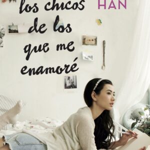 A todos los chicos de los que me enamoré