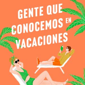 Gente que conocemos en vacaciones