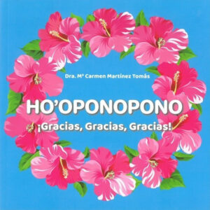 HO'OPONOPONO ¡GRACIAS, GRACIAS, GRACIAS!