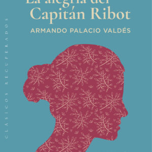 La alegría del capitán Ribot