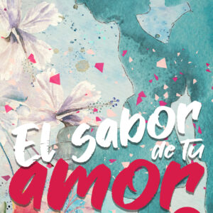 El sabor de tu amor