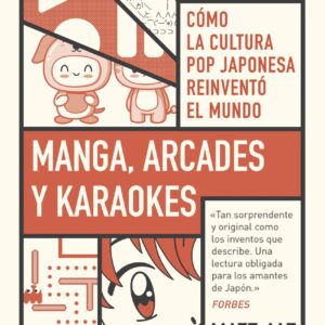 Manga, arcades y karaokes