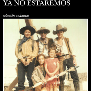 Nosotras ya no estaremos