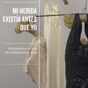 Mi herida existía antes que yo