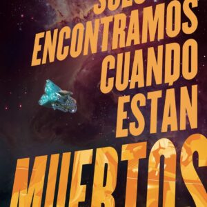 Solo los encontramos cuando están muertos nº 01