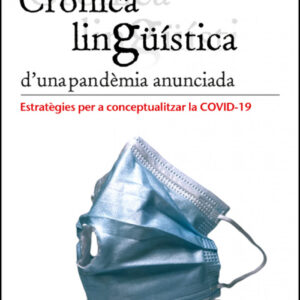 Crònica lingüística d'una pandèmia anunciada