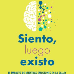 Siento, luego existo