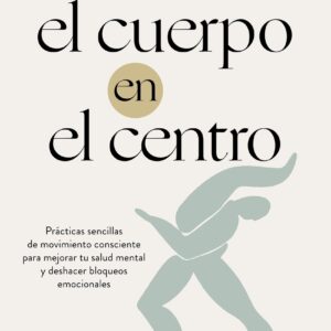 El cuerpo en el centro