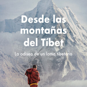 Desde las montañas del Tíbet