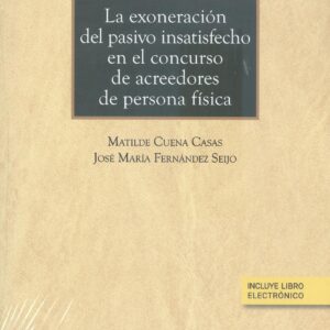 LA EXONERACIÓN DEL PASIVO INSATISFECHO EN EL CONCURSO DE ACREEDORES DE PERSONA F
