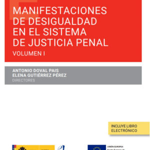 Manifestaciones de desigualdad en el sistema de justicia penal (Papel + e-book)