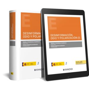 Desinformación, odio y polarización (Papel + e-book)