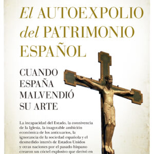 El autoexpolio del patrimonio español