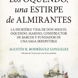 Los Oquendo, una estirpe de almirantes