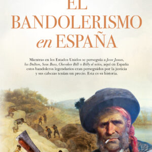 El bandolerismo en España