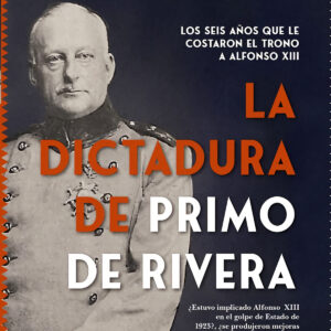 DICTADURA DE PRIMO DE RIVERA, LA