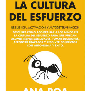 CÓMO EDUCAR EN LA CULTURA DEL ESFUERZO