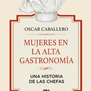 Mujeres en la alta gastronomía