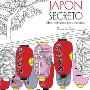 Japón secreto. Libro antiestrés para colorear