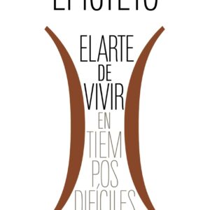El arte de vivir (en tiempos difíciles)