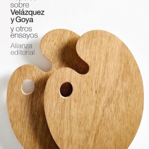Papeles sobre Velázquez y Goya