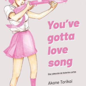 YOU'VE GOTTA LOVE SONG