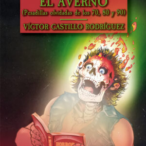 Páginas desde el averno (pesadillas olvidadas de los 70, 80 y 90)