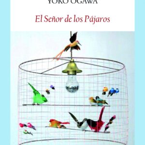EL SEÑOR DE LOS PÁJAROS