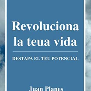REVOLUCIONA LA TEVA VIDA