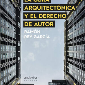OBRA ARQUITECTÓNICA Y EL DERECHO DE AUTOR