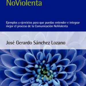 INTRODUCCIÓN A LA COMUNICACIÓN NOVIOLENTA