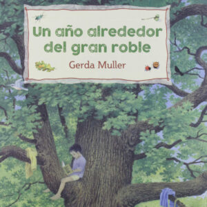 Un año alrededor del gran roble