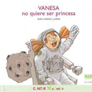 VANESA no quiere ser princesa