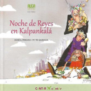 Noche de Reyes en Kalpankalá