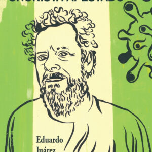 DIARIO DE UN CRONISTA APESTADO