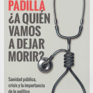 ¿A QUIEN VAMOS A DEJAR MORIR?