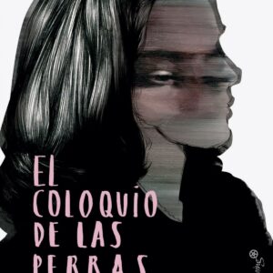 EL COLOQUIO DE LAS PERRAS