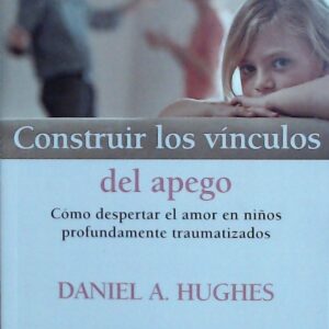 CONSTRUIR LOS VINCULOS DEL APEGO