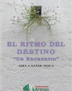 EL RITMO DEL DESTINO- UN ENCUENTRO