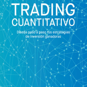 GUÍA DE INICIACIÓN AL TRADING CUANTITATIVO