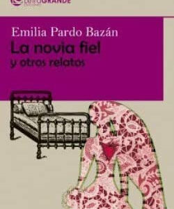 La novia fiel y otros relatos. (edición de letra grande)