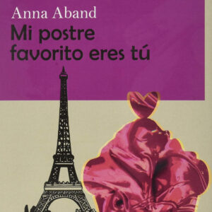 Mi postre favorito eres tú. (edición en letra grande)