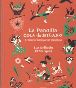 La pandilla Cola de Milano