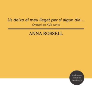 US DEIXO EL MEU LLEGAT, PER SI ALGUN DIA...