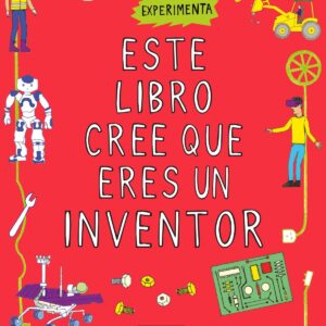 Este libro cree que eres un inventor