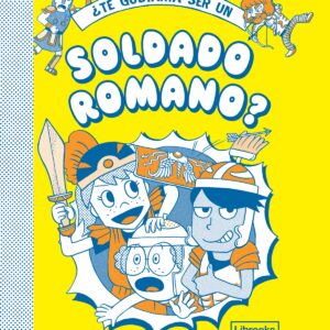 ¿Te gustaría ser un soldado romano?