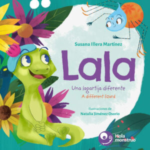 Lala. Una lagartija diferente / A Different Lizard