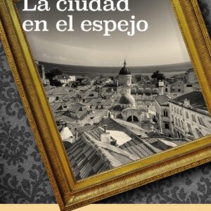 La ciudad en el espejo